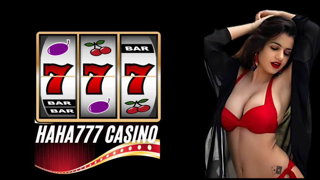 Hahaha777 Casino Login