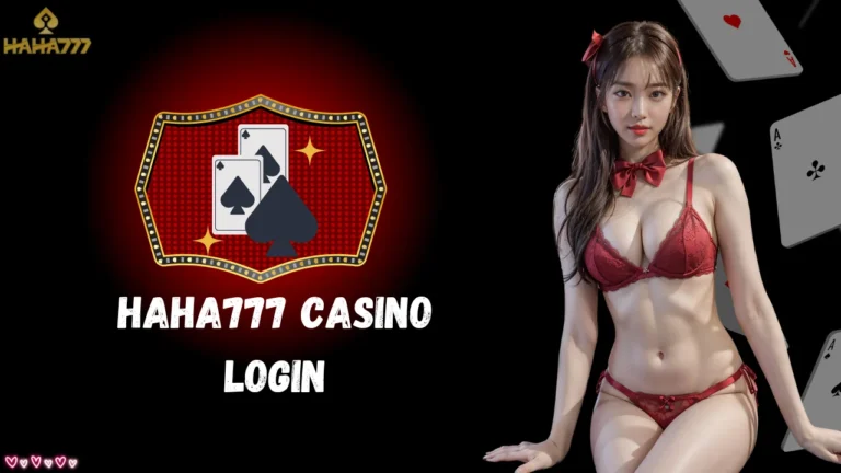 Haha777 Casino Login