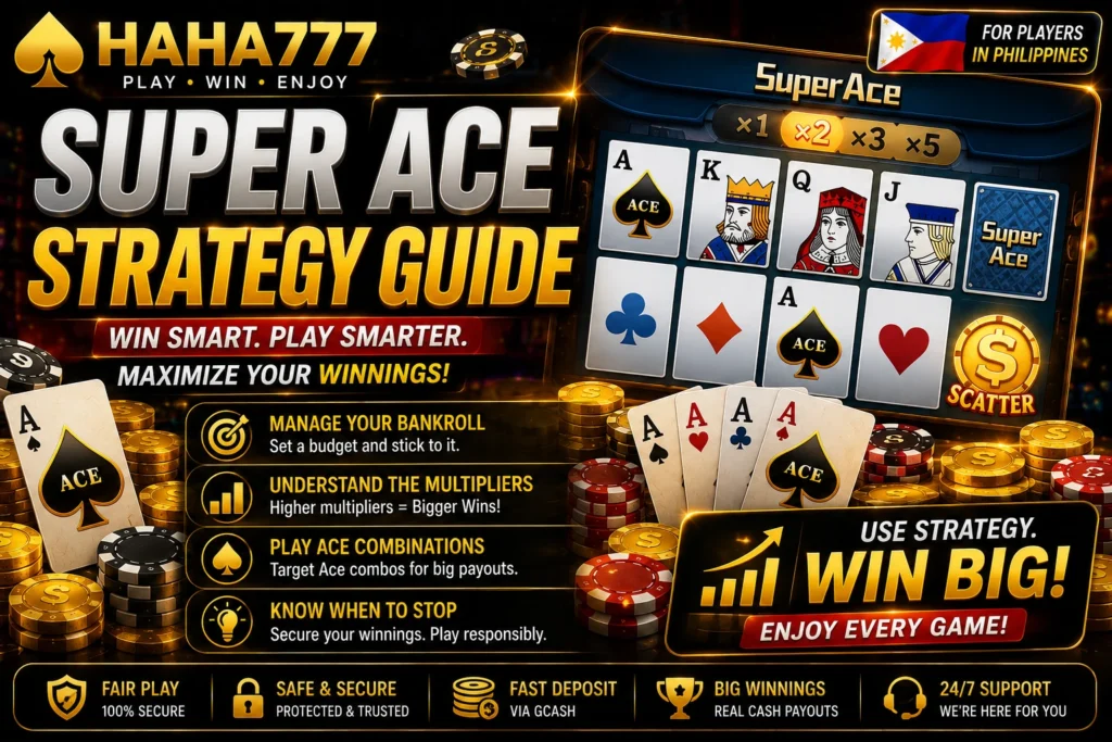 Super Ace Strategy Guide